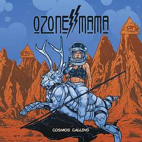 Ozone Mama: Cosmos Calling CD