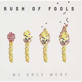 Rush Of Fools: We Once Were CD