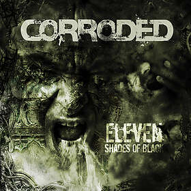 Corroded: Eleven shades of black (Vinyl)