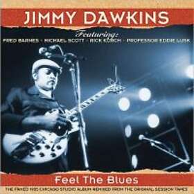 Dawkins Jimmy: Feel The Blues CD