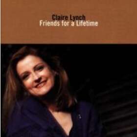 Lynch Claire: Friends For A Lifetime CD