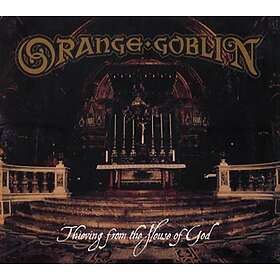 Orange Goblin: Thieving the house of God 2011 CD