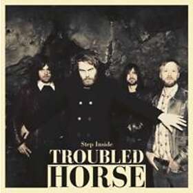 Troubled Horse Step Inside CD