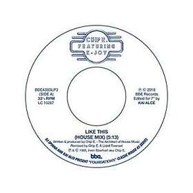 K-Joy / Chip E: Like This (House Mix) (Vinyl)