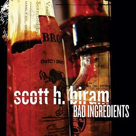 Biram Scott H: Bad Ingredients CD