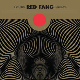 Red Fang: Only Ghosts