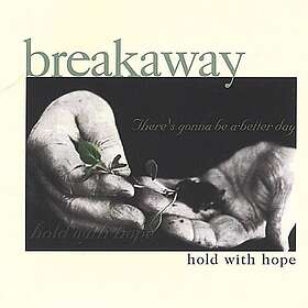Breakaway: Hold With Hope