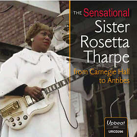 Tharpe Sister Rosetta: From Carnegie Hall To ... CD