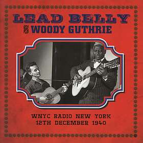 Leadbelly & Woody Guthrie: WNYC Radio New York.. CD