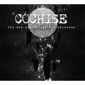 Cochise: Sun Also Rises For Univorns CD