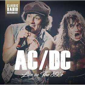 AC/DC: Live in the 80s (Radio broadcast) CD