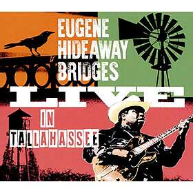 Bridges Eugene Hideaway: Live In Tallahassee CD