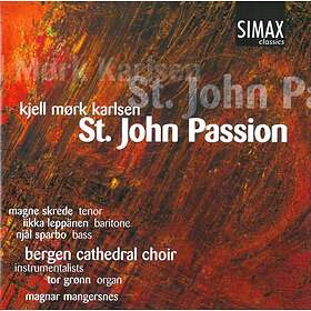 Mörk Karlsen Kjell: St John Passion CD