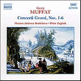Muffat Georg: Concerti Gross Nos. 1-6