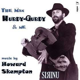 Skempton Howard: The Man Hurdy-Gurdy & Me CD