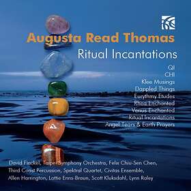 Thomas Augusta Read: Ritual Incantations CD