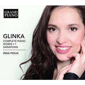 Glinka: Complete Piano Works Vol 1 (Inga Fiolia) CD