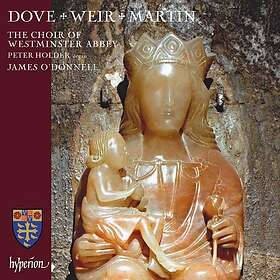Dove / Weir / Martin Choral Works CD