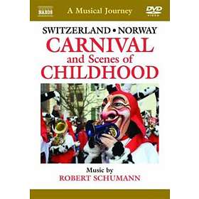 Schumann: A Musical Journey: Norway / Switzer...