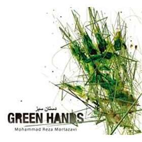 Mortazavi Mohammad Reza: Green Hands