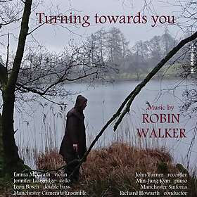 Walker Robin: Turning Towards You CD