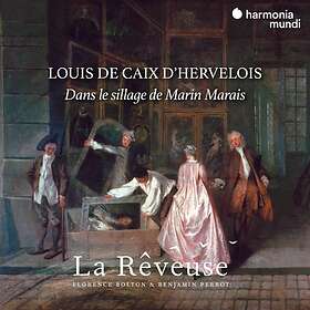 La Reveuse / Florence Bolton: Louis De Caix D'he CD