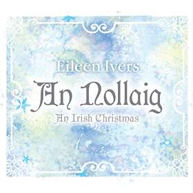 Ivers Eileen: An Nollaig / An Irish Christmas CD