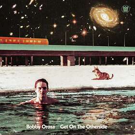 Oroza Bobby: Get On The Otherside CD