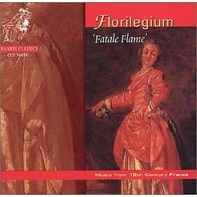 Florilegium: Fatale Flame/Music From 18th Cent. CD