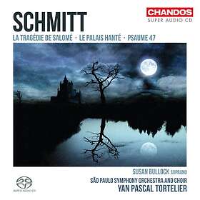 Schmitt: La Tragedie De Salome SACD