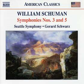 Schuman William: Symphonies Nos 3 & 5