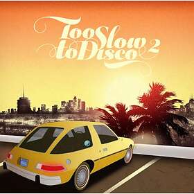 Too Slow To Disco 2 (Vinyl)