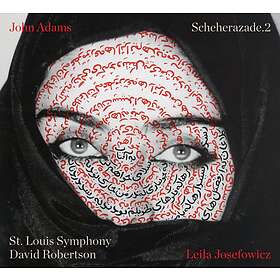 Adams John: Scheherazade 2 (Josefowicz Leila) CD