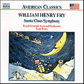 Fry William Henry: Santa Claus Symphony CD