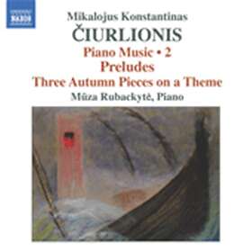 Ciurlionis: Piano music vol 2