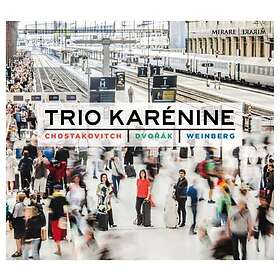 Trio Karénine: Sjostakovitj / Dvorak / Weinberg
