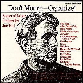Don't Mourn-organize!