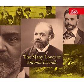 Dvorak: The Many Loves Of Antonin Dvorak CD