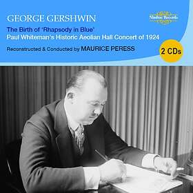 Gershwin George: The Birth Of Rhapsody In Blue CD