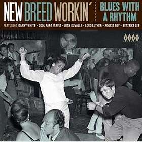 New Breed Workin' Blues with a Rhythm CD