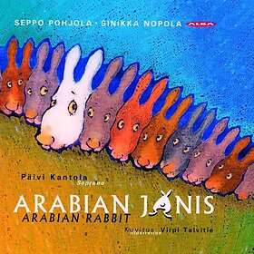 Pohjola Seppo/Sinikka Nopola: Arabian Rabbit CD