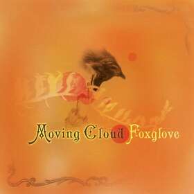 Moving Cloud: Foxglove CD