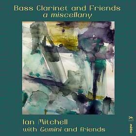 Mitchell Ian: Bass Clarinet And Friends CD