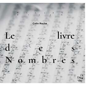 Roche Colin: Le Livre Des Nombres CD