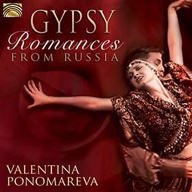 Ponomareva Valentina: Gypsy Romances From Russia CD
