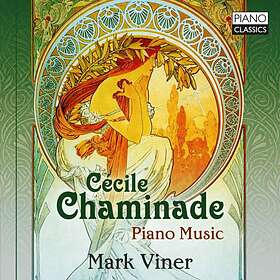 Chaminade Cécile: Piano Music CD