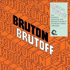 Bruton Brutoff The Ambient Electronic And... (Vinyl)