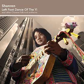 Shanren: Left Foot Dance Of The Yi CD