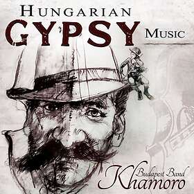 Khamoro Budapest Band: Hungarian Gypsy Music CD