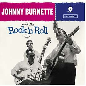 Burnette Johnny: Rock 'N' Roll Trio (Vinyl)